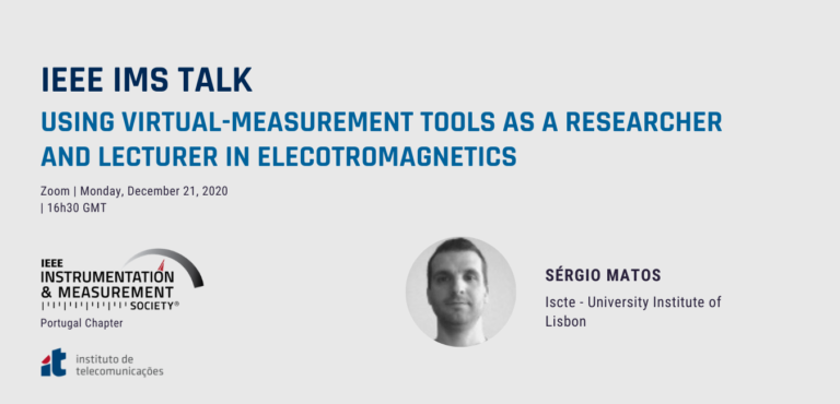 IEEE IMS Talk “Using Virtual-Measurements tools as a Researcher and Lecturer in Electromagnetics”