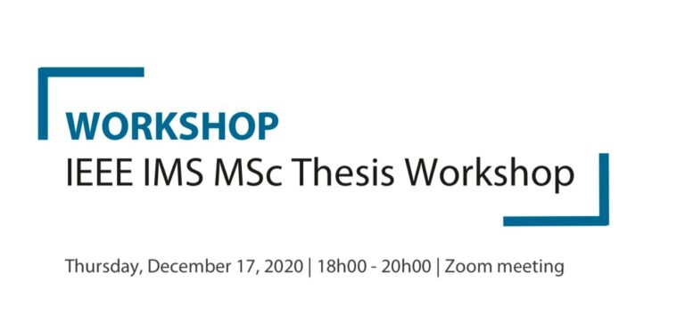 IEEE IMS MSc Thesis Workshop 2020