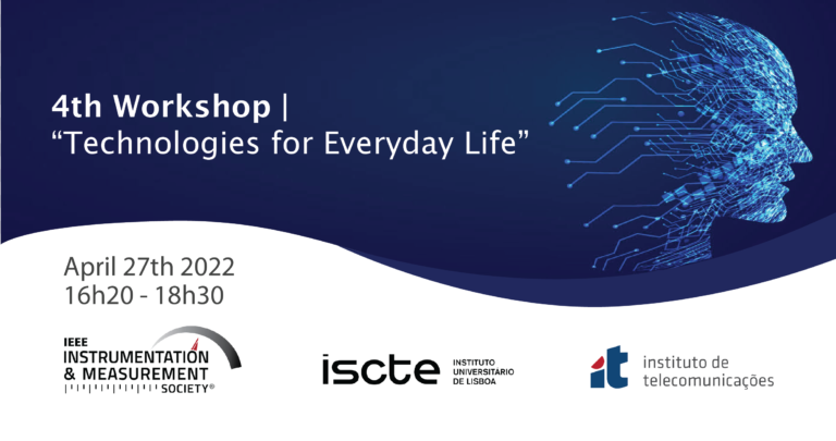 4th Workshop – “Technologies for Everyday Life”