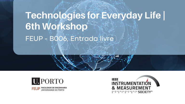 6th Workshop “Technologies for Everyday Life”